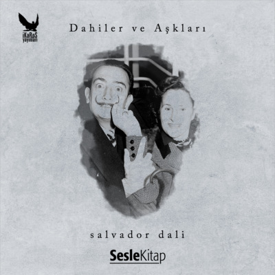 Dahiler ve Aşkları Salvador Dali