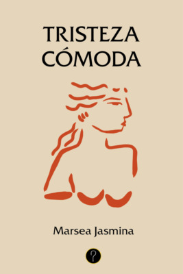 Tristeza cómoda