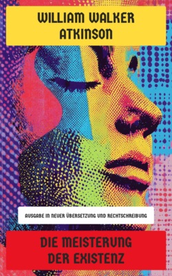 Die Meisterung der Existenz