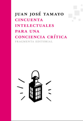 Cincuenta intelectuales para una conciencia crítica
