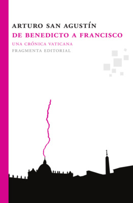 De Benedicto a Francisco