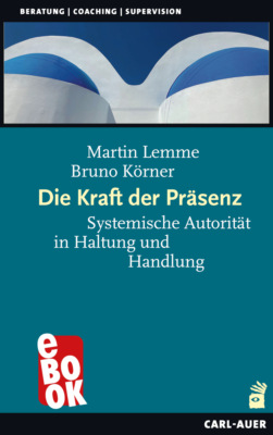 Die Kraft der Präsenz