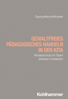 Gewaltfreies pädagogisches Handeln in der Kita