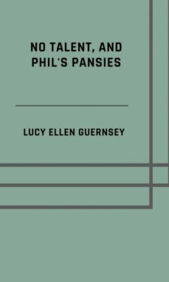 No talent, and Phil's pansies