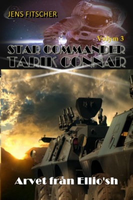 Arvet från Ellio'sh (STAR COMMANDER TARIK CONNAR 3)