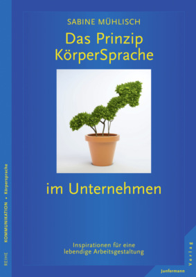 Das Prinzip KörperSprache im Unternehmen