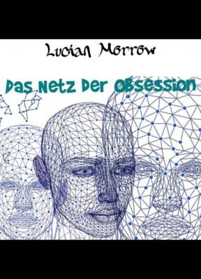 Das Netz der Obssesion