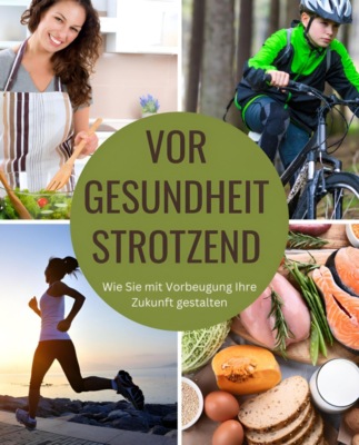 Vor Gesundheit strotzend