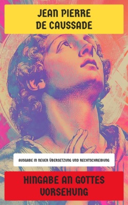 Hingabe an Gottes Vorsehung