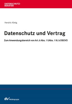 Datenschutz und Vertrag