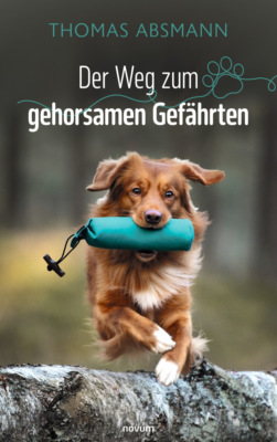 Der Weg zum gehorsamen Gefährten