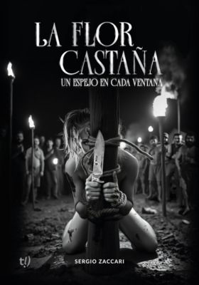 La flor castaña. Un espejo en cada ventana