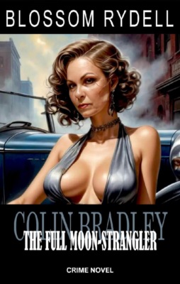 Colin Bradley - The Full Moon-Strangler