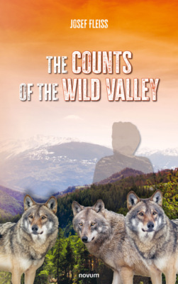 The counts of the Wild Valley