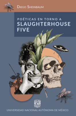 Poéticas en torno a Slaughterhouse-Five