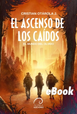 El Mundo del Olvido: El Ascenso de los Caídos