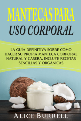 Mantecas para uso corporal