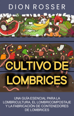 Cultivo de lombrices