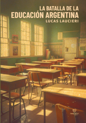 La batalla de la educación Argentina