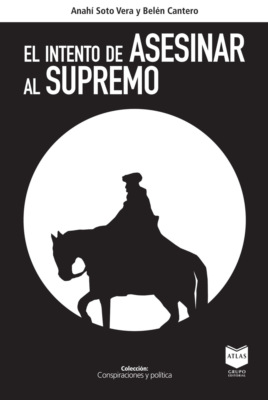 El intento de asesinar al supremo