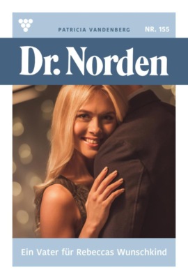Ein Vater für Rebeccas Wunschkind