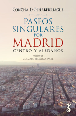 Paseos singulares por Madrid