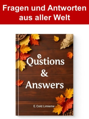 Fragen und Antworten aus aller Welt