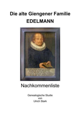 Die alte Giengener Familie EDELMANN
