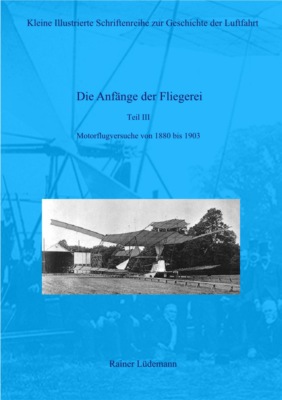 Die Anfänge der Fliegerei Teil III