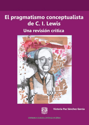 El pragmatismo conceptualista de C. I. Lewis. Una revisión crítica