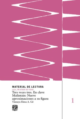 Tres veces tres. En clave Malintzin: nueve aproximaciones a su figura. Material de lectura núm. 1.