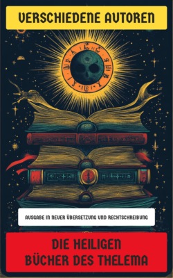 Die heiligen Bücher des Thelema