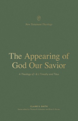 The Appearing of God Our Savior
