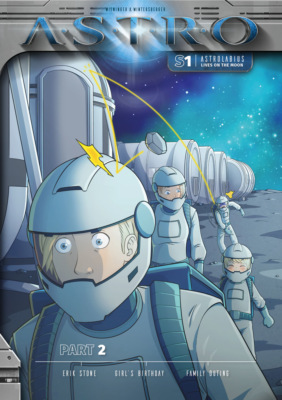 ASTRO S1 - Part 2: Erik Stone, Girl's Birthday, Family Outing