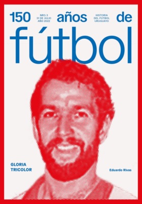 150 años de fútbol. Gloria tricolor