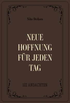 Neue Hoffnung für jeden Tag