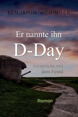 Er nannte ihn D-Day
