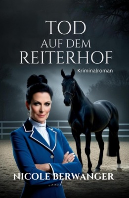 Tod auf dem Reiterhof
