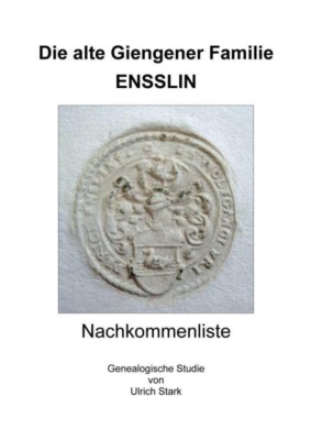 Die alte Giengener Familie ENSSLIN