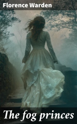 The fog princes