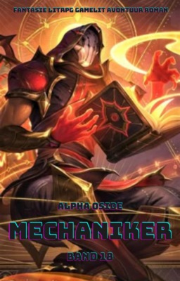 Mechaniker:Ein Epischer Fantasie LitRPG GameLit Avontuur Roman (Band 18)