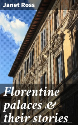 Florentine palaces & their stories