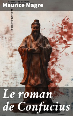 Le roman de Confucius