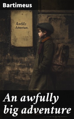 An awfully big adventure