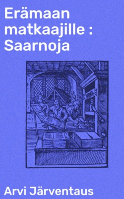 Erämaan matkaajille : Saarnoja