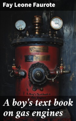 A boy's text book on gas engines