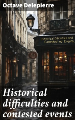Historical difficulties and contested events