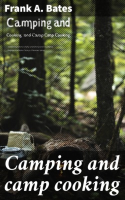 Camping and camp cooking