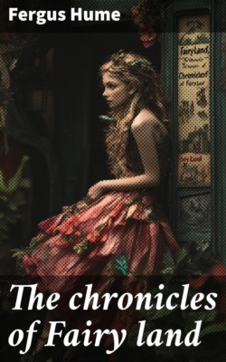 The chronicles of Fairy land