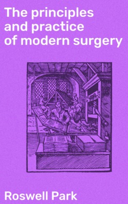 The principles and practice of modern surgery